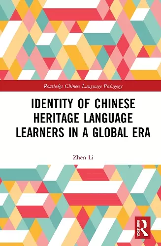 Identity of Chinese Heritage Language Learners in a Global Era cover