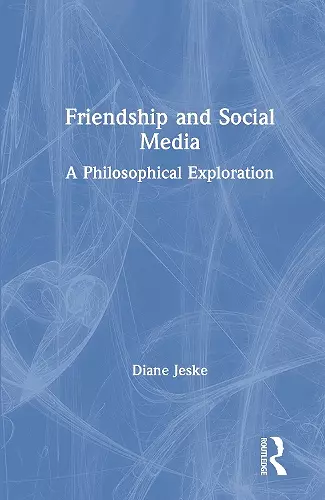 Friendship and Social Media cover