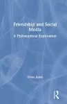 Friendship and Social Media cover