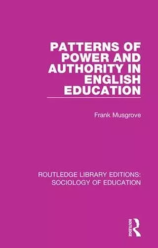 Patterns of Power and Authority in English Education cover