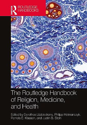 The Routledge Handbook of Religion, Medicine, and Health cover