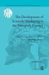 The Development of Scientific Marketing in the Twentieth Century cover