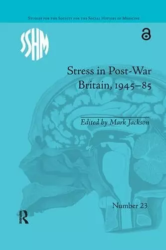 Stress in Post-War Britain, 1945–85 cover