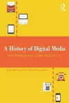 A History of Digital Media cover