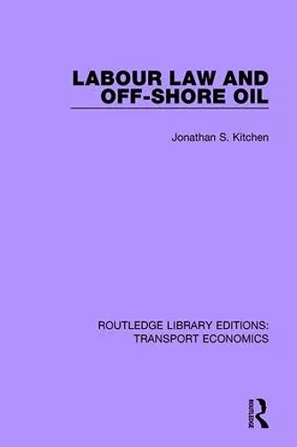 Labour Law and Off-Shore Oil cover