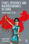 Ethics, Efficiency and Macroeconomics in China cover