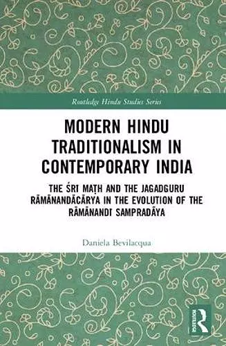 Modern Hindu Traditionalism in Contemporary India cover