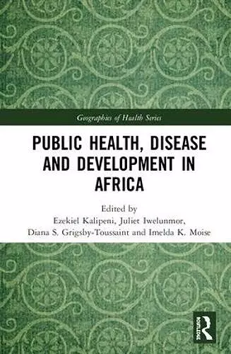 Public Health, Disease and Development in Africa cover