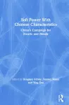 Soft Power With Chinese Characteristics cover