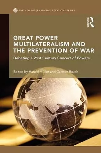 Great Power Multilateralism and the Prevention of War cover