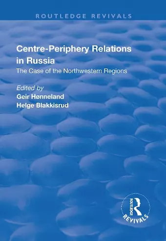 Centre-periphery Relations in Russia cover