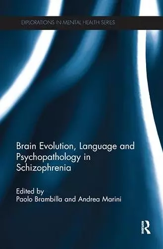 Brain Evolution, Language and Psychopathology in Schizophrenia cover