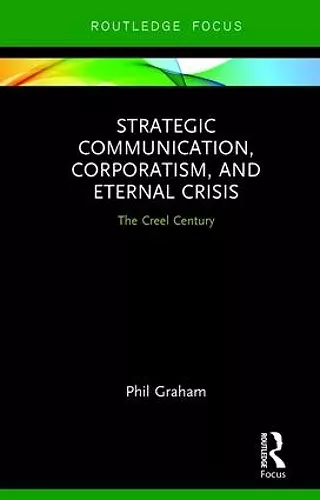 Strategic Communication, Corporatism, and Eternal Crisis cover