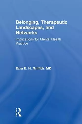 Belonging, Therapeutic Landscapes, and Networks cover