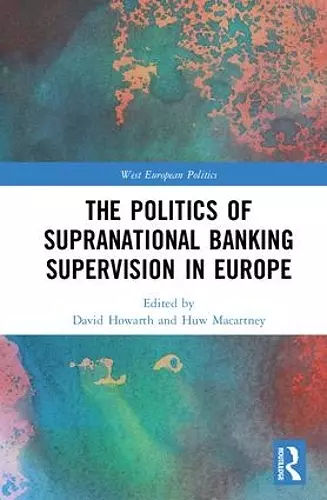 The Politics of Supranational Banking Supervision in Europe cover