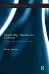 Biotechnology, Education and Life Politics cover