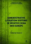 Administrative Litigation Systems in Greater China and Europe cover