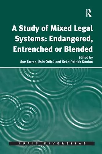 A Study of Mixed Legal Systems: Endangered, Entrenched or Blended cover