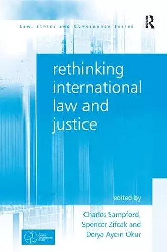 Rethinking International Law and Justice cover