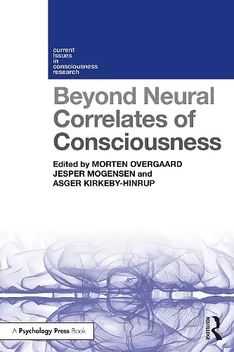 Beyond Neural Correlates of Consciousness cover