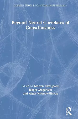 Beyond Neural Correlates of Consciousness cover