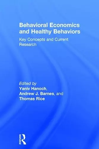 Behavioral Economics and Healthy Behaviors cover