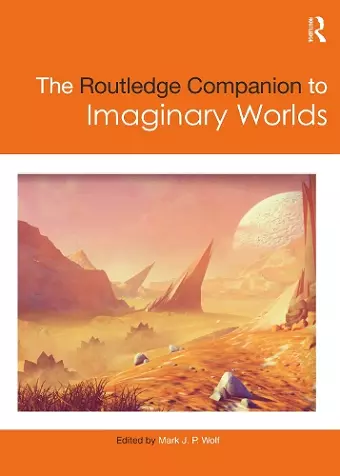 The Routledge Companion to Imaginary Worlds cover