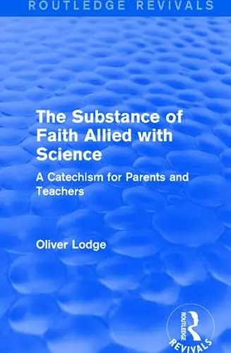 The Substance of Faith Allied with Science cover