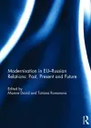 Modernisation in EU-Russian Relations: Past, Present and Future cover