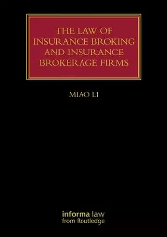 The Law of Insurance Broking and Insurance Brokerage Firms cover