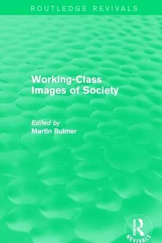 Working-Class Images of Society (Routledge Revivals) cover