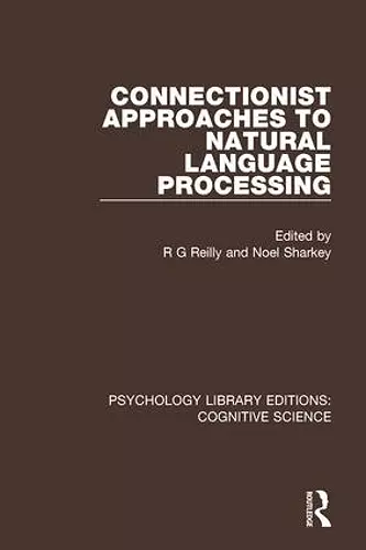 Connectionist Approaches to Natural Language Processing cover