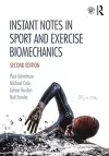 Instant Notes in Sport and Exercise Biomechanics cover