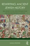 Rewriting Ancient Jewish History cover