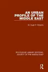 An Urban Profile of the Middle East cover