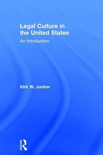 Legal Culture in the United States: An Introduction cover