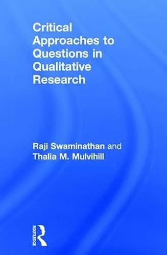 Critical Approaches to Questions in Qualitative Research cover