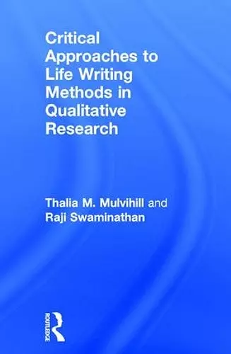 Critical Approaches to Life Writing Methods in Qualitative Research cover