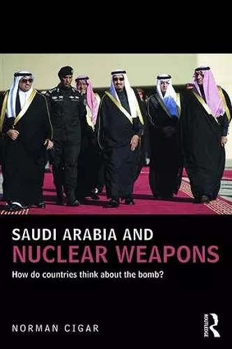 Saudi Arabia and Nuclear Weapons cover