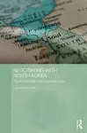 Negotiating with North Korea cover