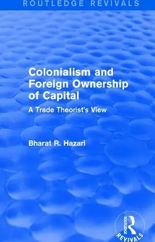 Colonialism and Foreign Ownership of Capital (Routledge Revivals) cover