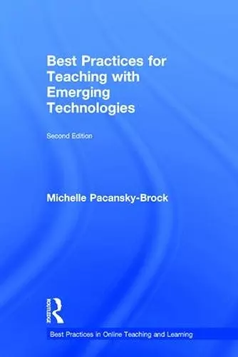 Best Practices for Teaching with Emerging Technologies cover