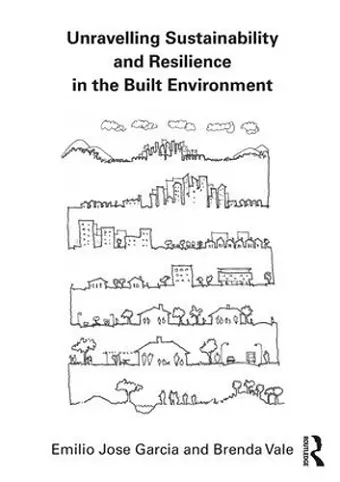 Unravelling Sustainability and Resilience in the Built Environment cover