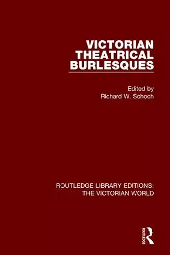 Victorian Theatrical Burlesques cover