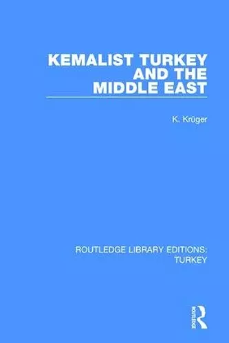 Kemalist Turkey and the Middle East cover