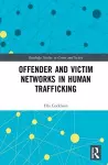 Offender and Victim Networks in Human Trafficking cover