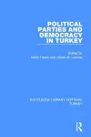 Political Parties and Democracy in Turkey cover