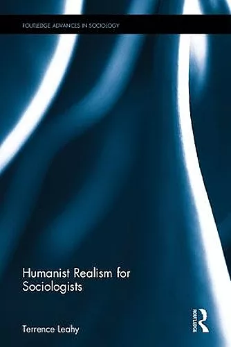 Humanist Realism for Sociologists cover