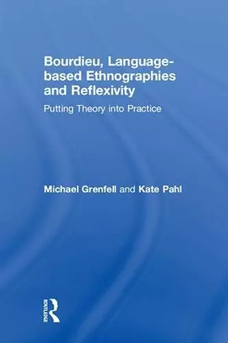 Bourdieu, Language-based Ethnographies and Reflexivity cover