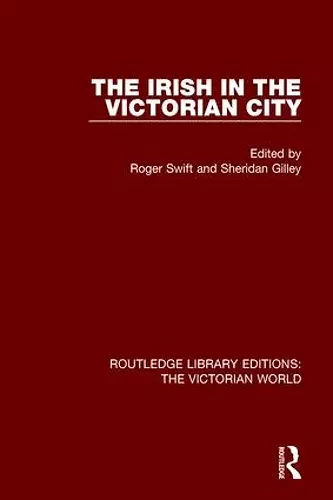 The Irish in the Victorian City cover